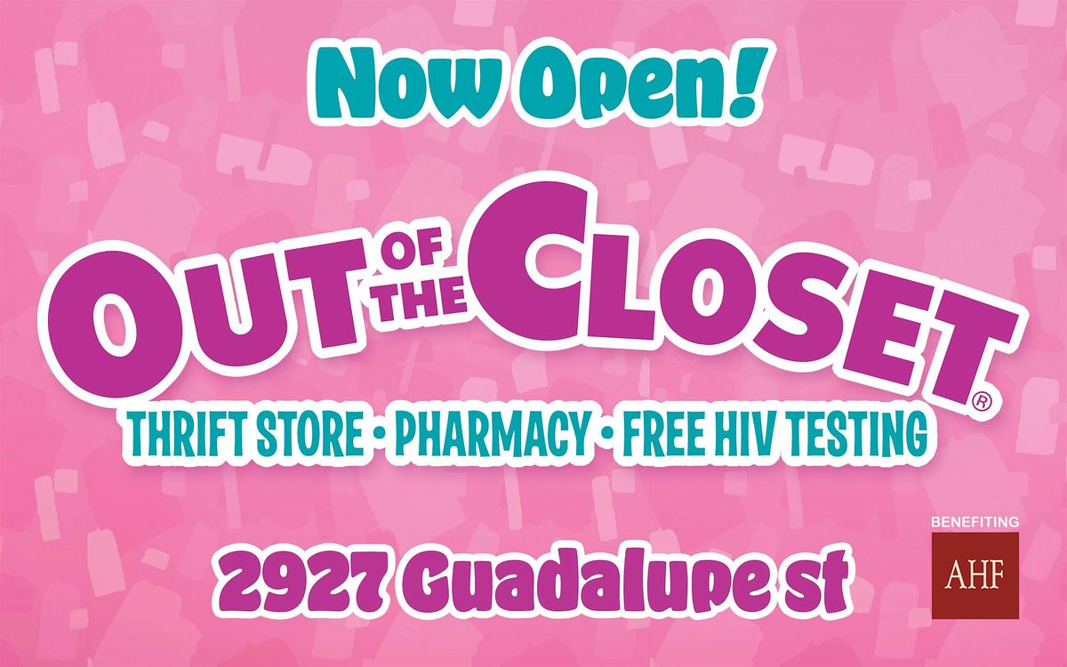 Grand Opening Celebration: Out of the Closet Thrift Store Austin