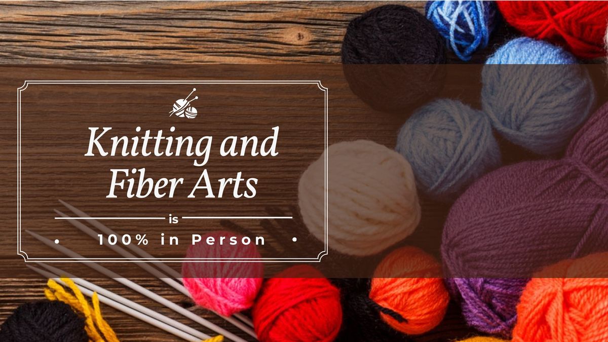 Knitting and Fiber Arts