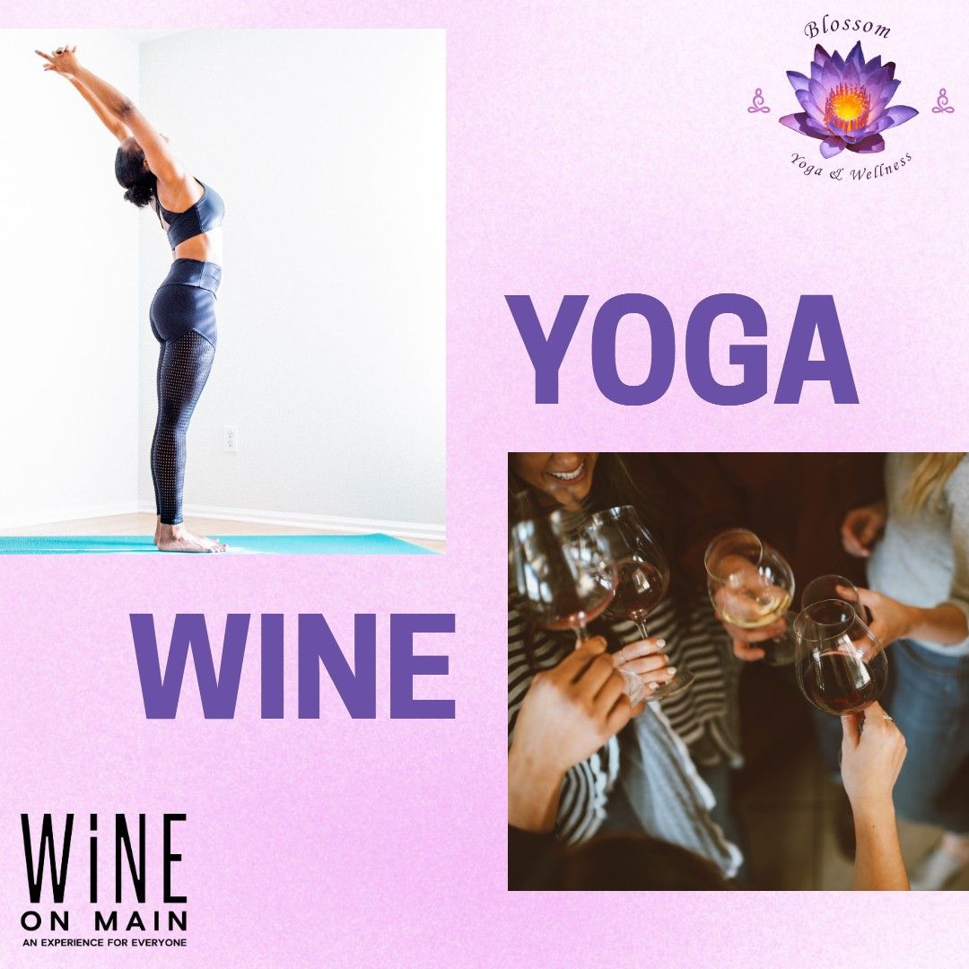 Yoga & Wine Tasting with Blossom Yoga & Wellness