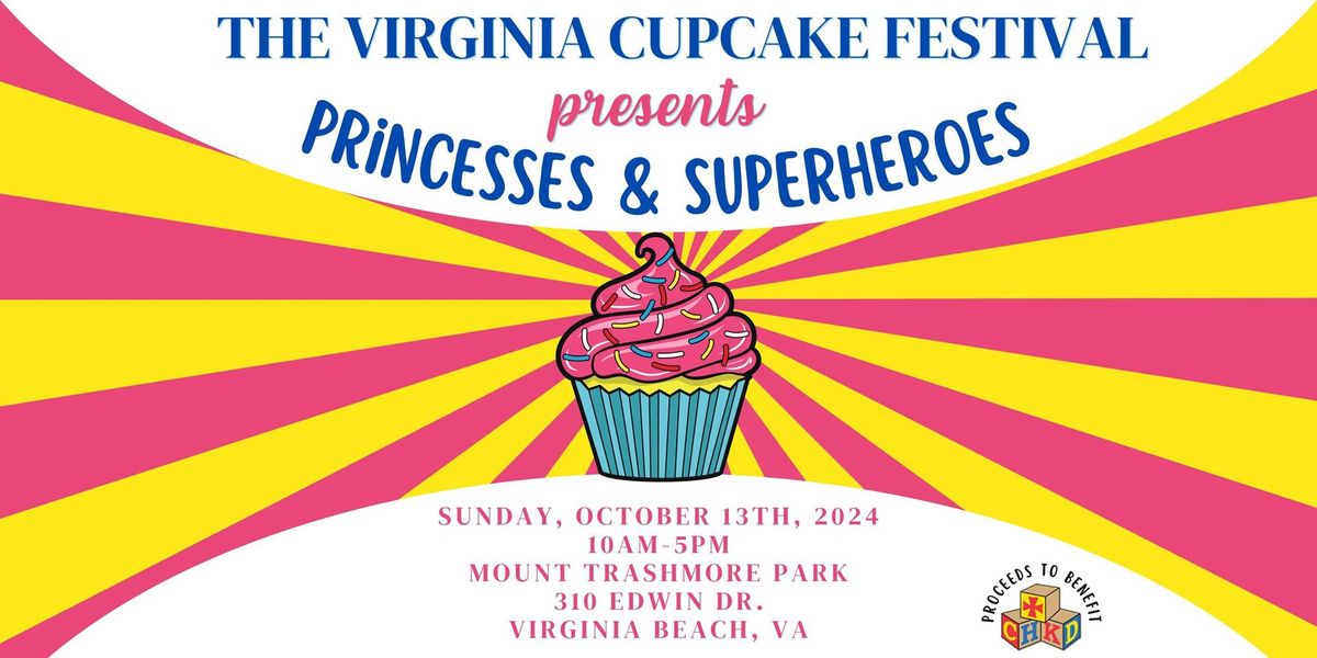 The Virginia Cupcake Festival presents Princesses and Superheroes