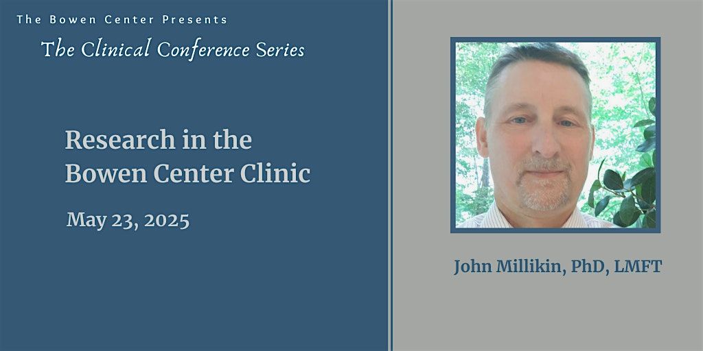 Clinical Conference: John Millikin, PhD, LMFT