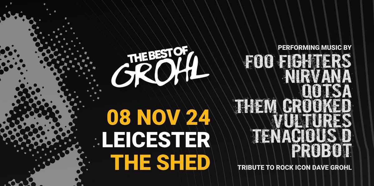 The Best of Grohl - The Shed, Leicester