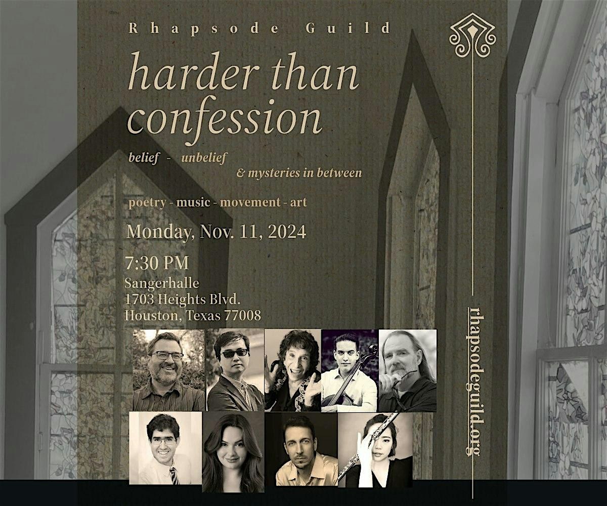 Rhapsode Guild in Concert: "harder than confession"