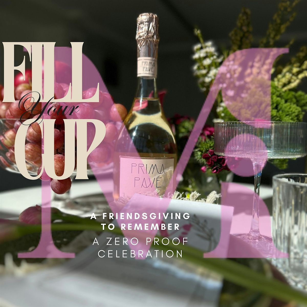 Fill your Cup:  A zero Proof Friendsgiving Event