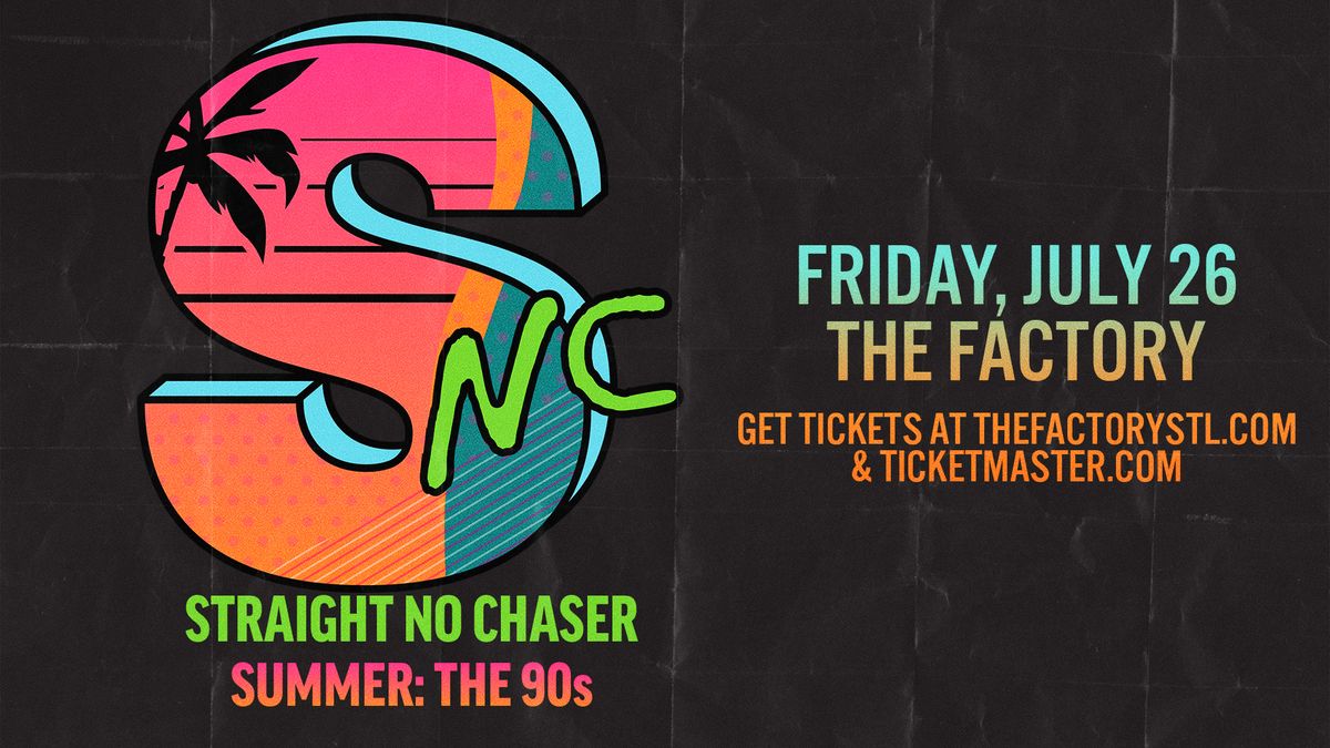 STRAIGHT NO CHASER - SUMMER: THE 90s