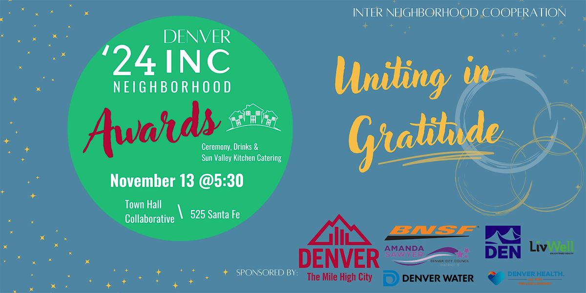 Denver INC: 2024 Neighborhood Awards  ~ Noche de premios vecinales 2024