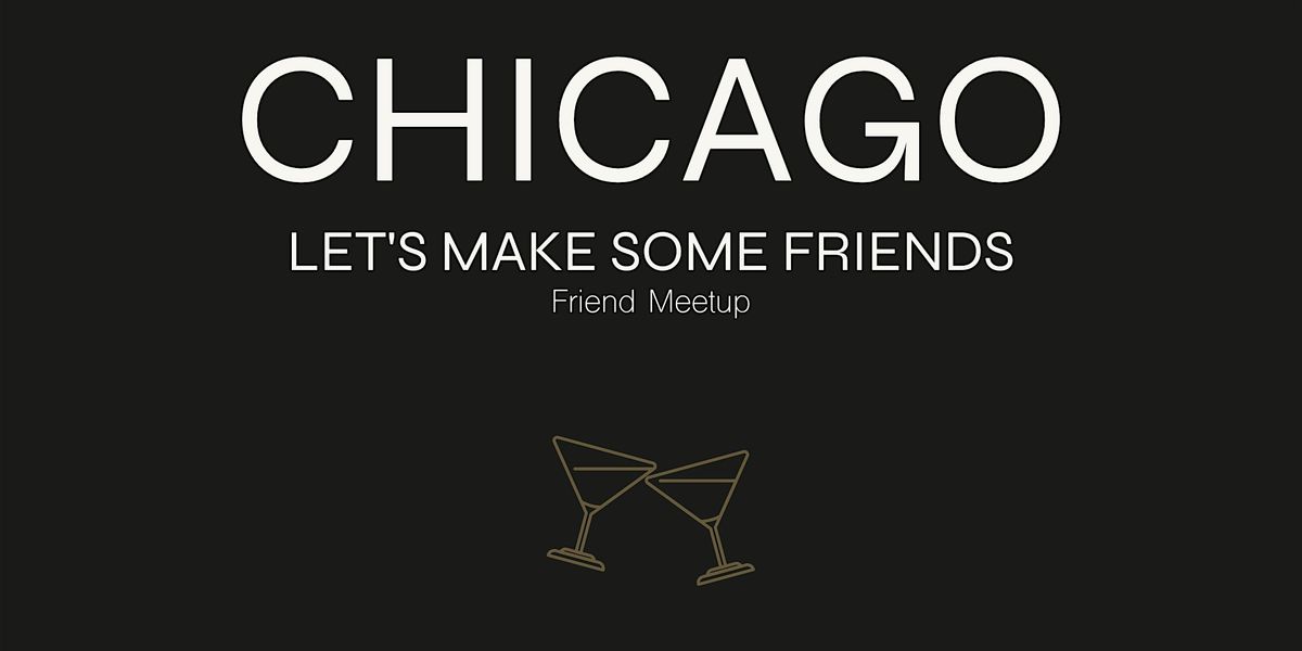 Chicago Friends Meetup  -  @cairabutton @julesinchicity