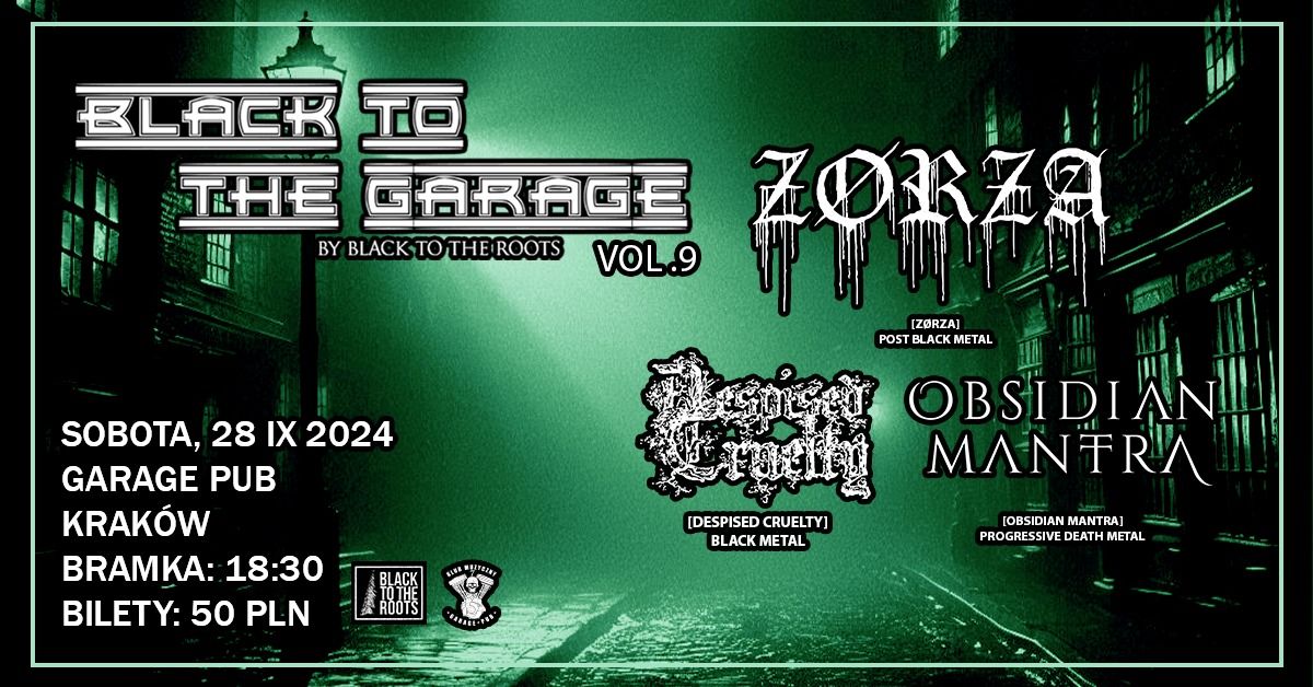 BLACK TO THE GARAGE VOL. 9: Z\u00d8RZA, OBSIDIAN MANTRA, DESPISED CRUELTY, 28 IX 2024, Garage Pub Krak\u00f3w