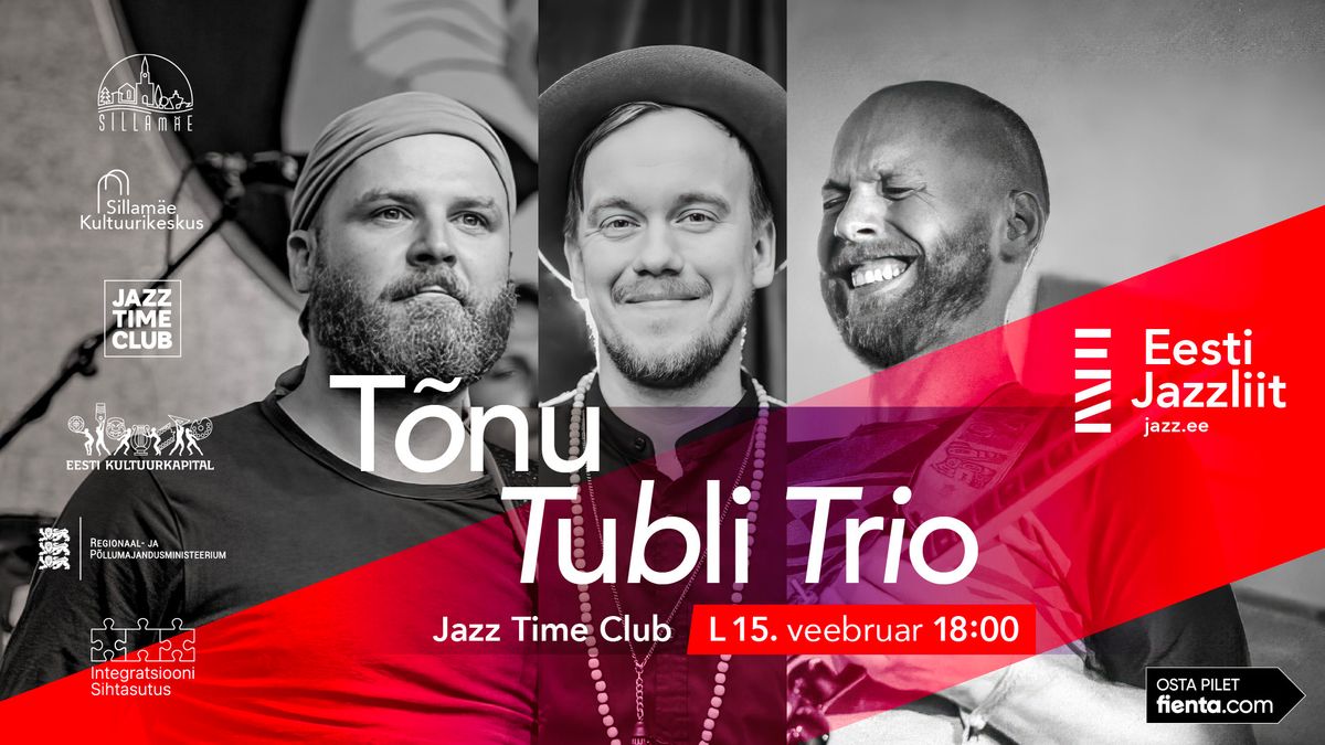 Jazzliit ja Jazz Time Club LIVE | T\u00f5nu Tubli Trio