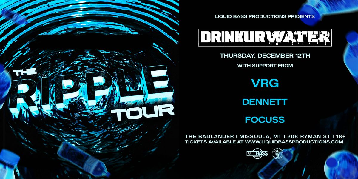 DRINKURWATER at The Badlander: The Ripple Tour