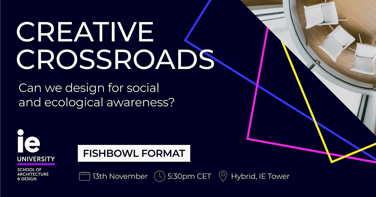 CREATIVE CROSSROADS: Can we design for social and ecological awareness?