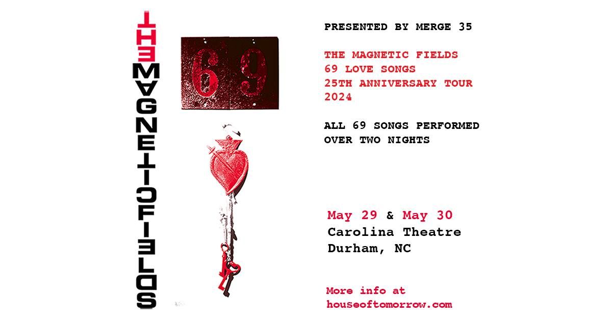 The Magnetic Fields - 69 Love Songs 25th Anniversary Tour