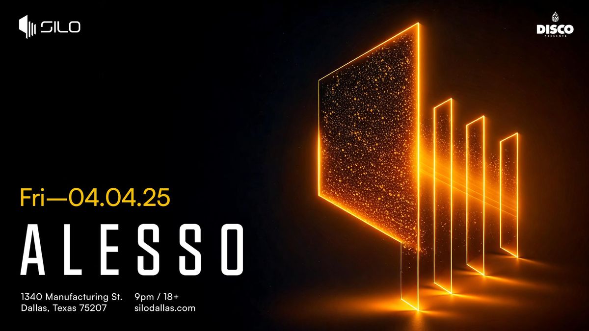 ALESSO - SILO - Dallas - 04.04.25