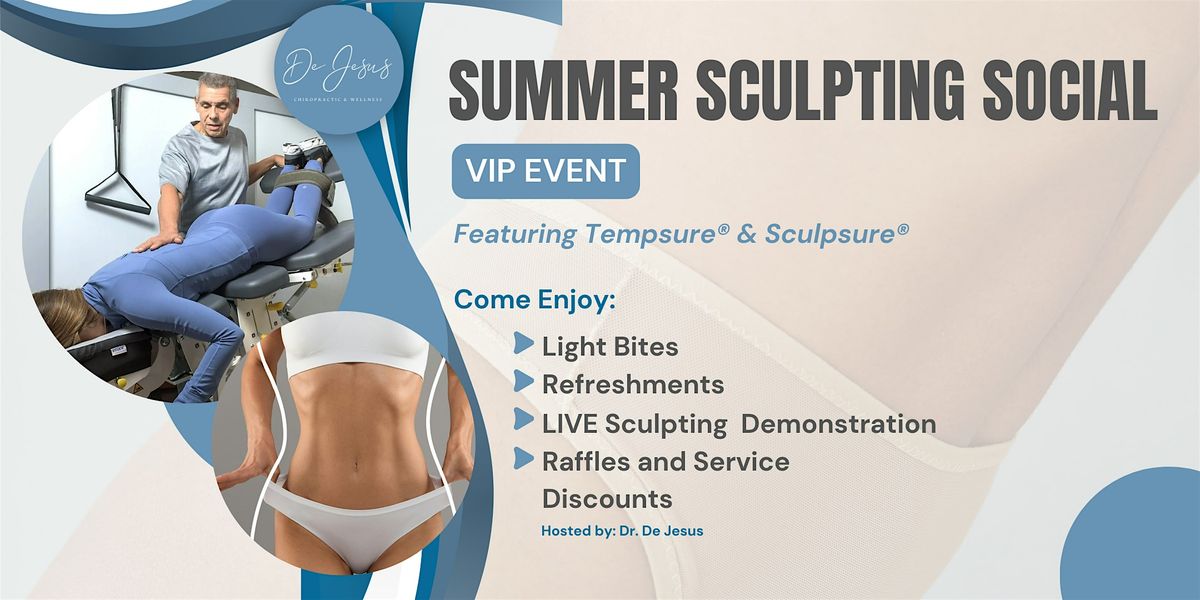 Summer Sculpting VIP Event with De Jesus Chiropractic