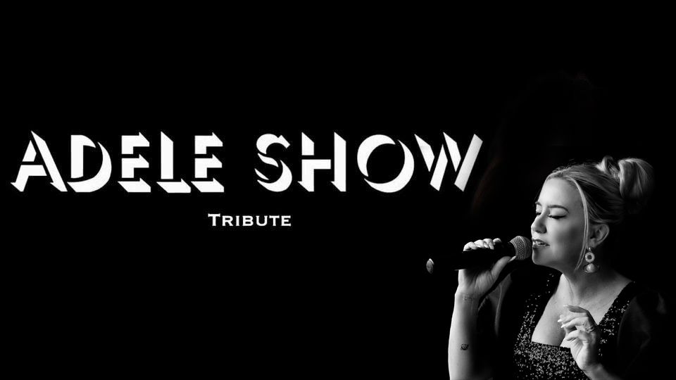 Adele Show - Concert Lounge