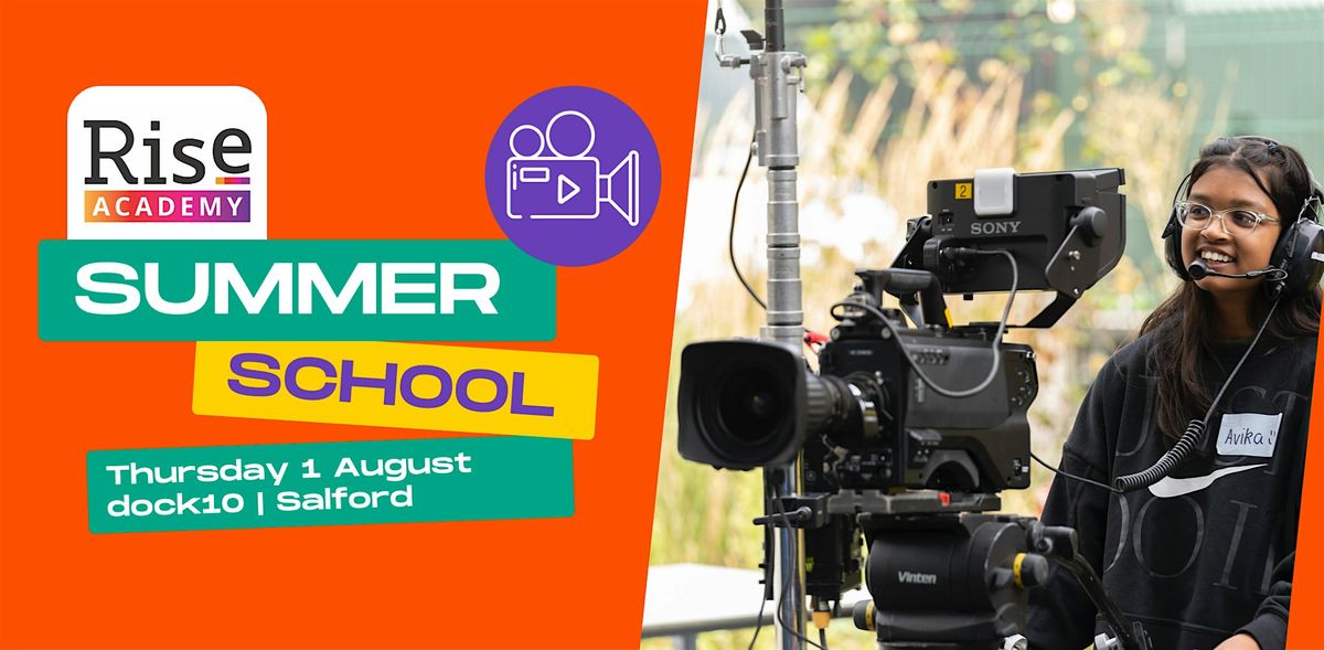 Rise Academy Summer School | Salford | Thursday 1st August