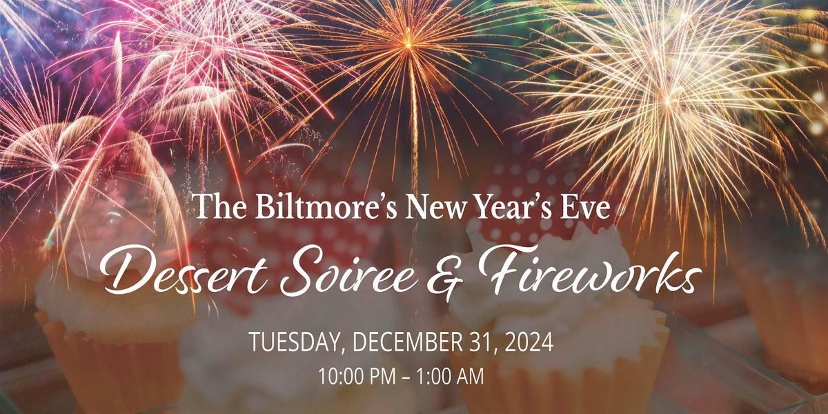 The Biltmore New Year's Eve  Dessert Soiree & Fireworks