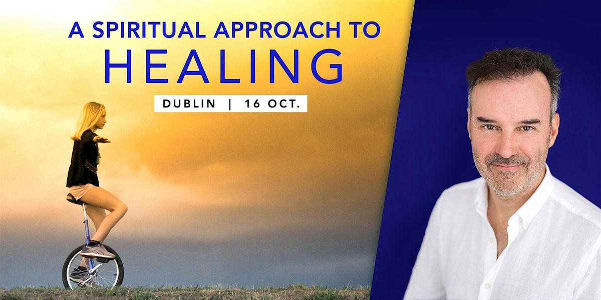 A spiritual approach to healing - Dublin