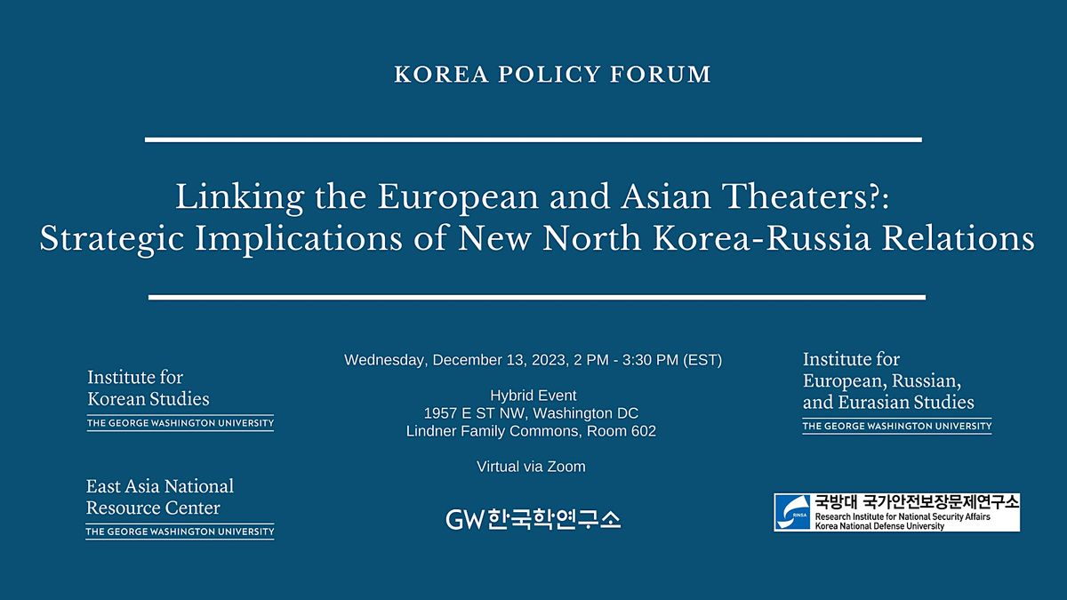 Korea Policy Forum: Linking the European and Asian Theaters?