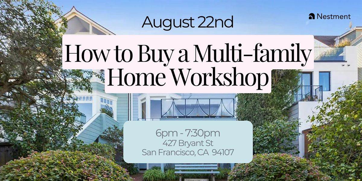 Buying a Multi-family Home Workshop (with friends or as a solo buyer)