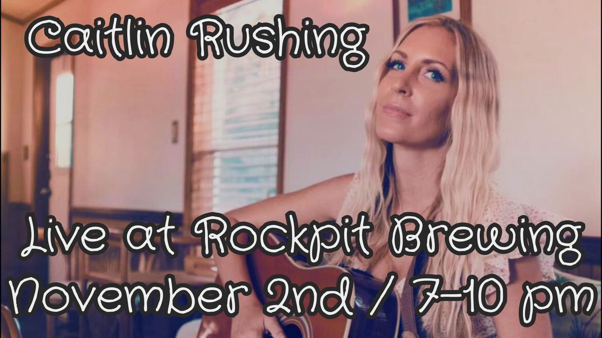 Caitlin Rushing Live at Rockpit Brewing