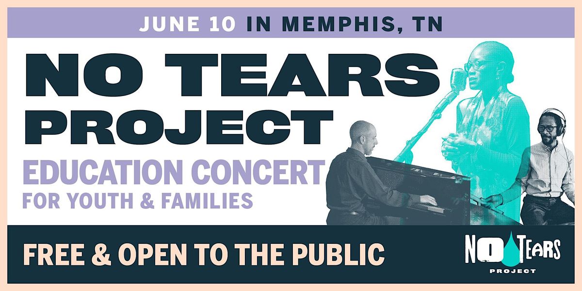 Education Concert | No Tears Project Memphis