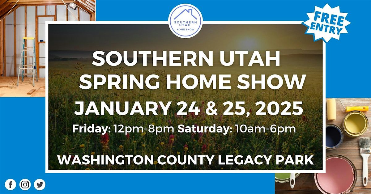 Southern Utah Spring Home Show, January 2025