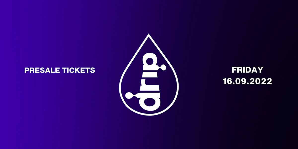 Drip Singapore Presale for 16\/9