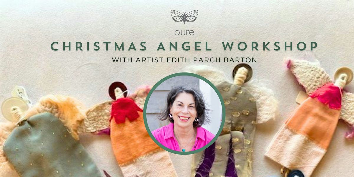 Create your own Angel with accomplished textile artist Edith Pargh Barton