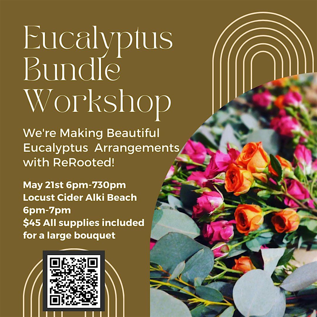 Eucalyptus Bundle Workshop at Locust Cider Alki