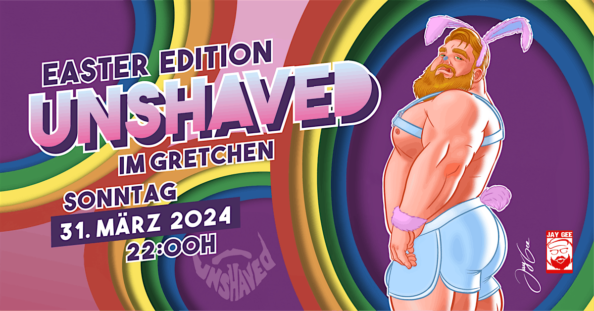 UNSHAVED Easter Edition 2024