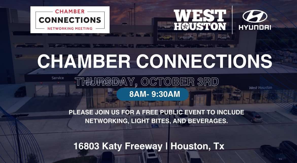 Chamber Connections At West Houston Hyundai