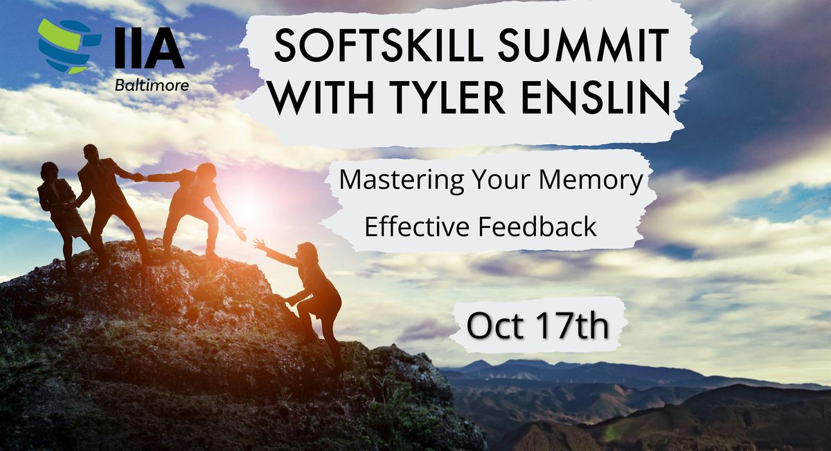 IIA Baltimore's Softskill Summit with Tyler Enslin