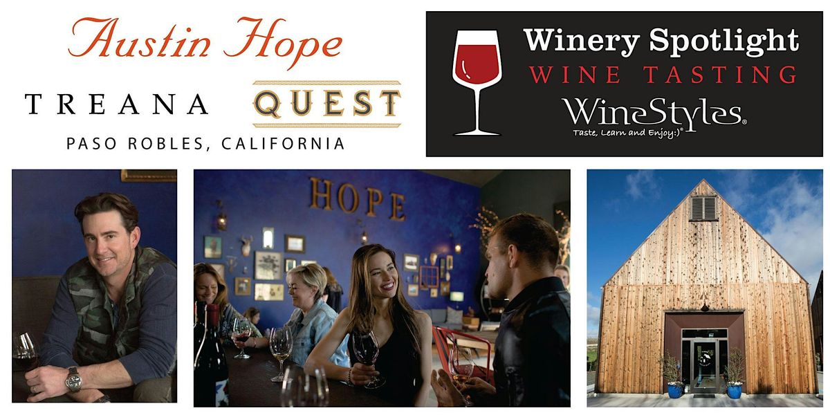 Winery Spotlight Wine Tasting: Austin Hope Family Wines