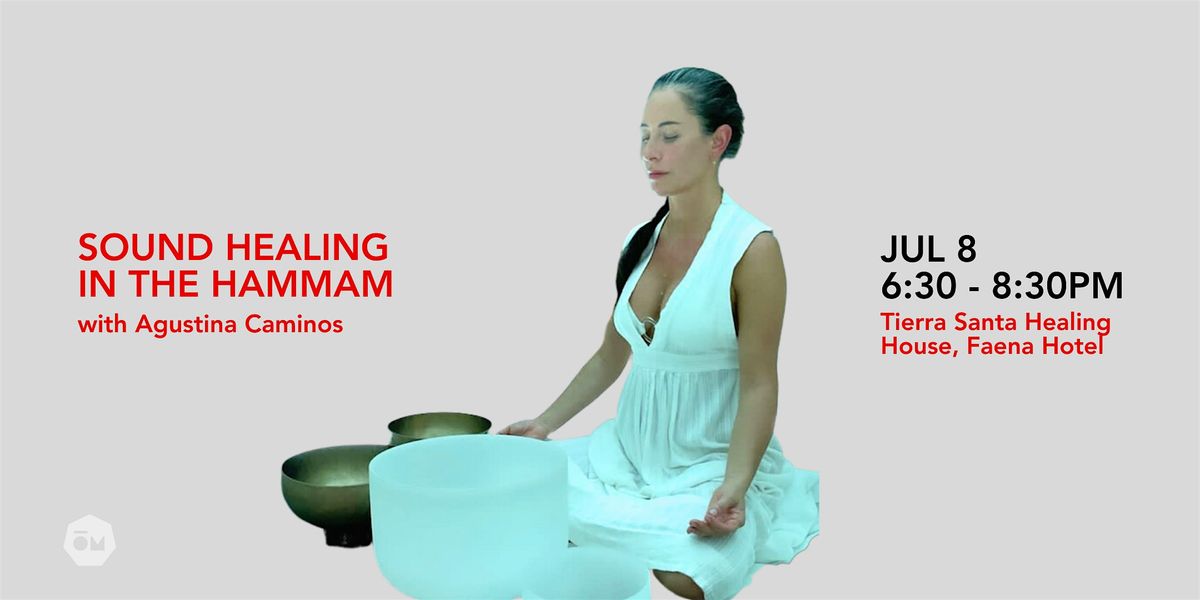 Sound Healing and Mantras in the Hammam