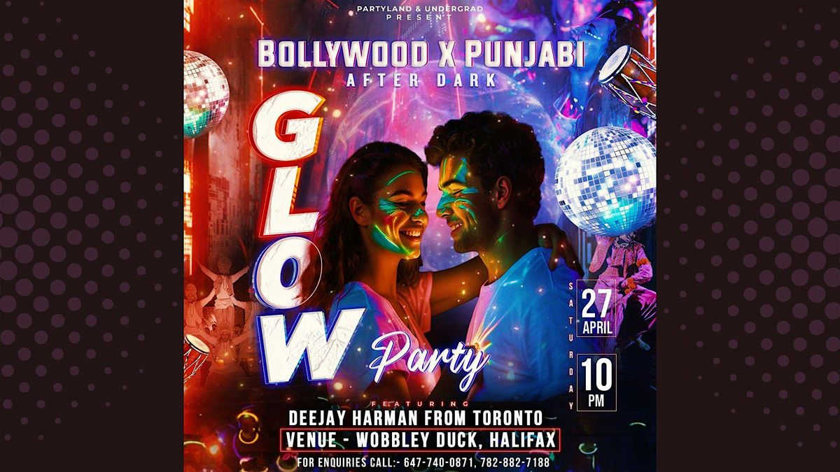Bollywood X Punjabi \u26a1AFTER DARK GLOW PARTY \u26a1