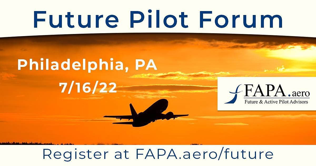 FAPA Future Pilot Forum, Philadelphia, Pennsylvania, July 16, 2022