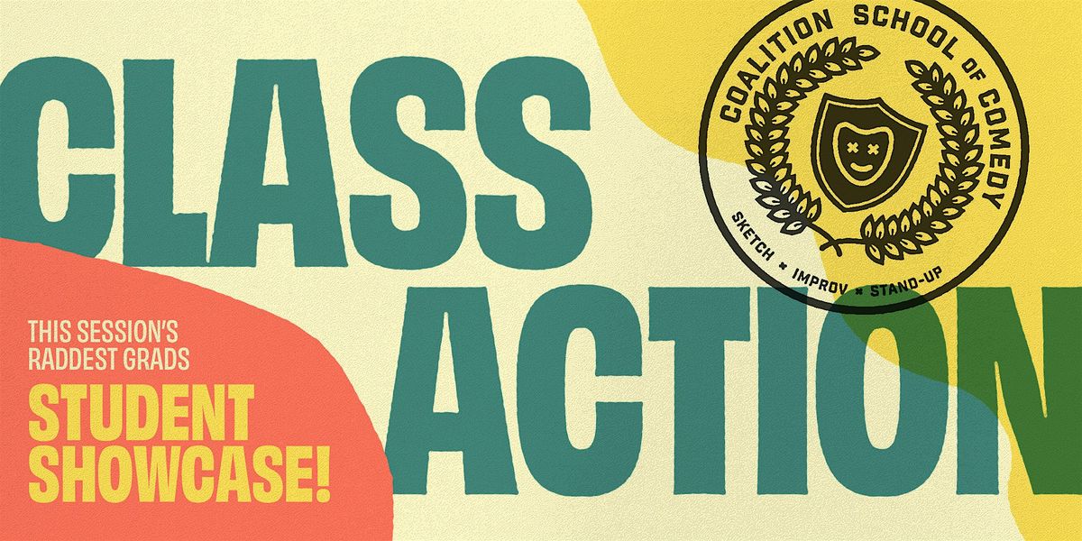 CLASS ACTION: Stand-up Showcase & Sketch Showcase