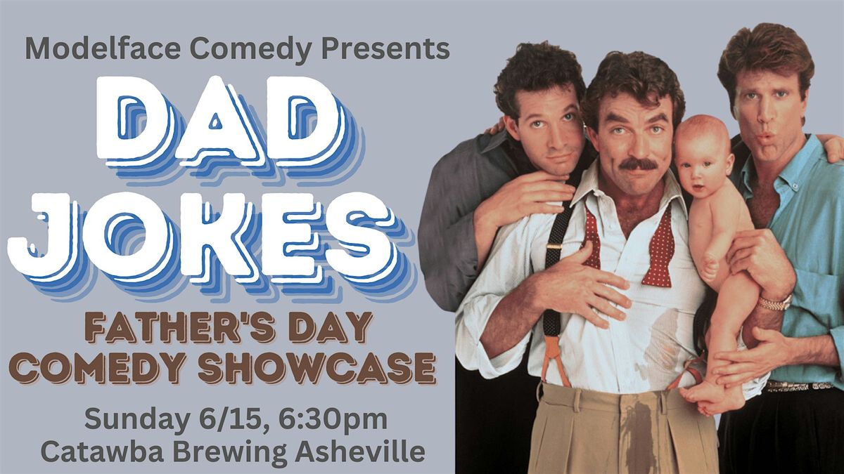 DAD JOKES! Father's Day Comedy Showcase