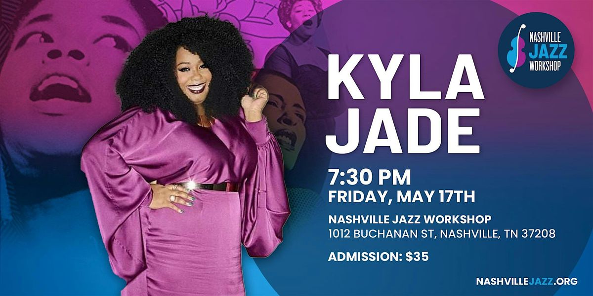 Kyla Jade presents \u201cThe Great Women of Jazz\u201d