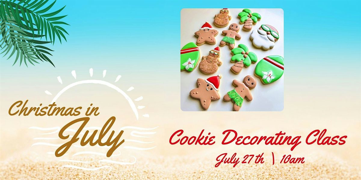 Christmas in July Sugar Cookie Decorating Class