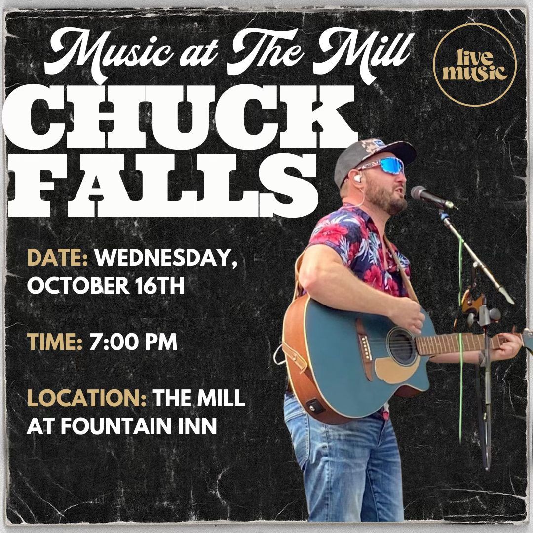 Music at The Mill - Chuck Falls