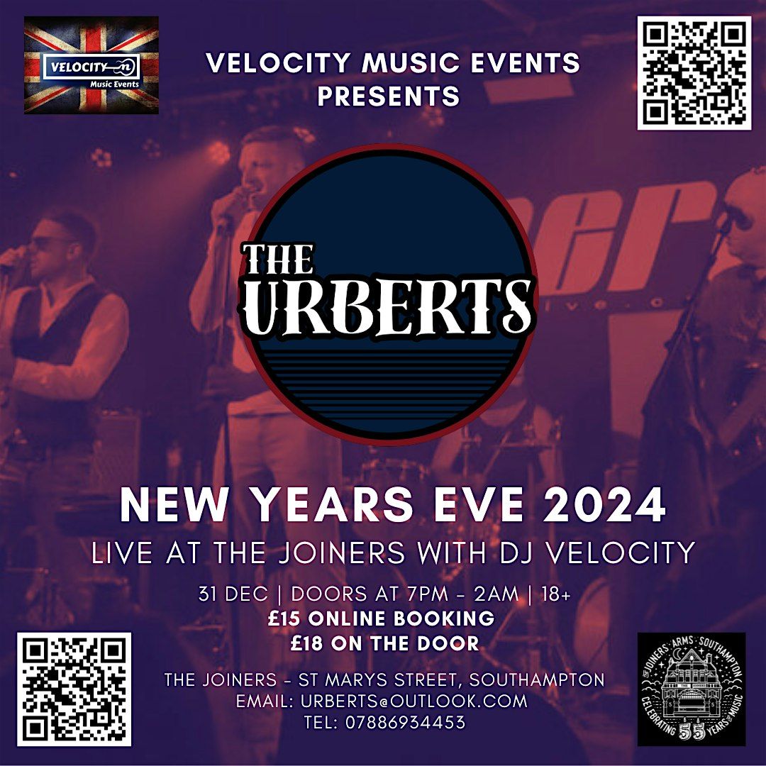 NYE 24' Velocity Music Events present the URBERTS @ The Joiners 7pm - 2am