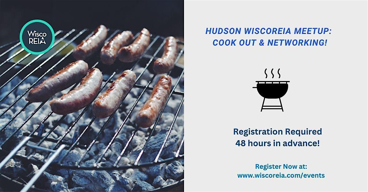 WiscoREIA Hudson: Cook Out & Networking!