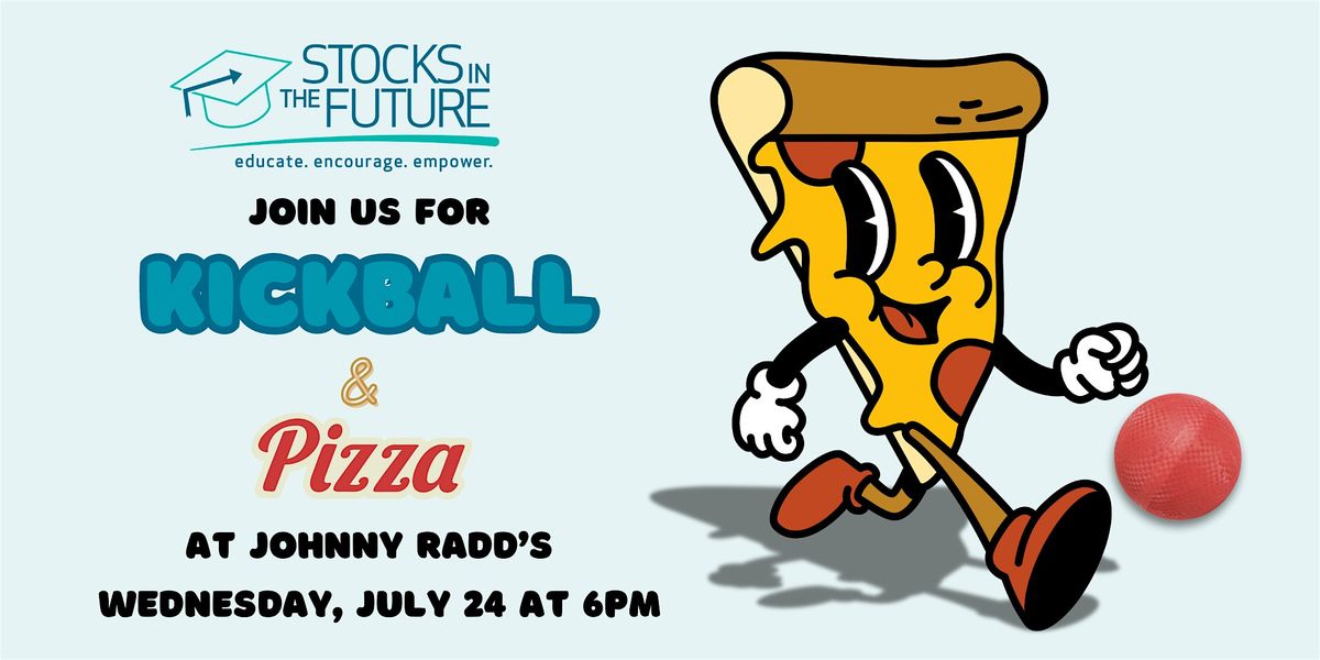 Stocks in the Future Kickball & Pizza 2024