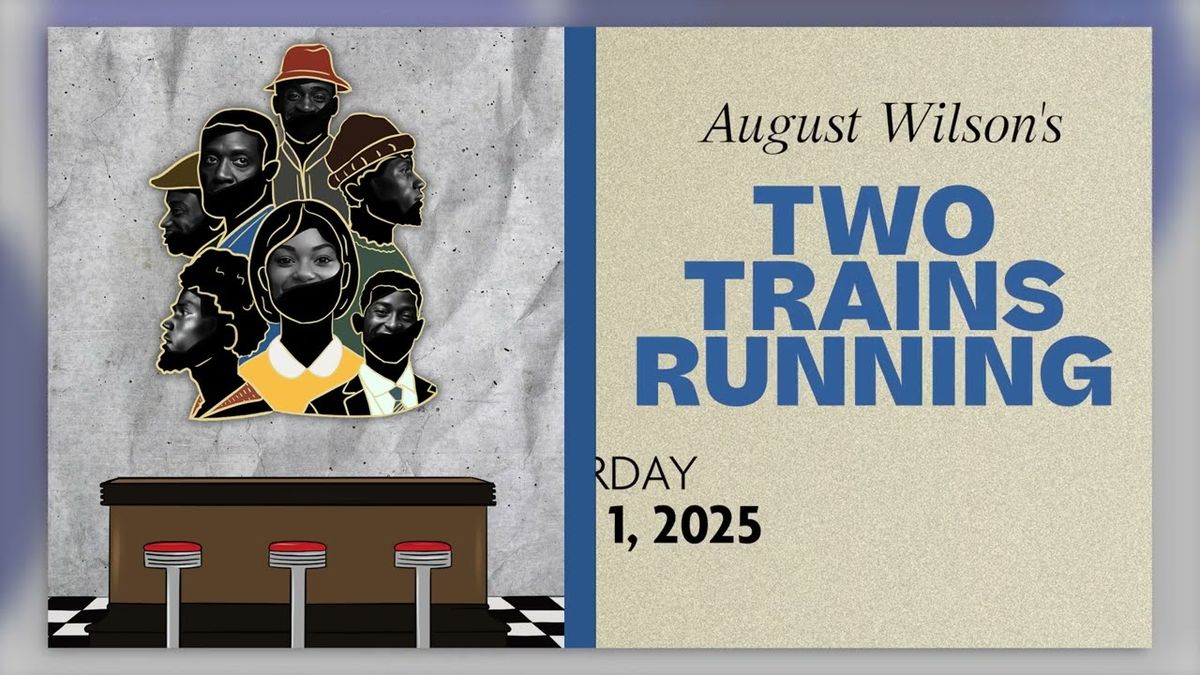 August Wilson's Two Trains Running