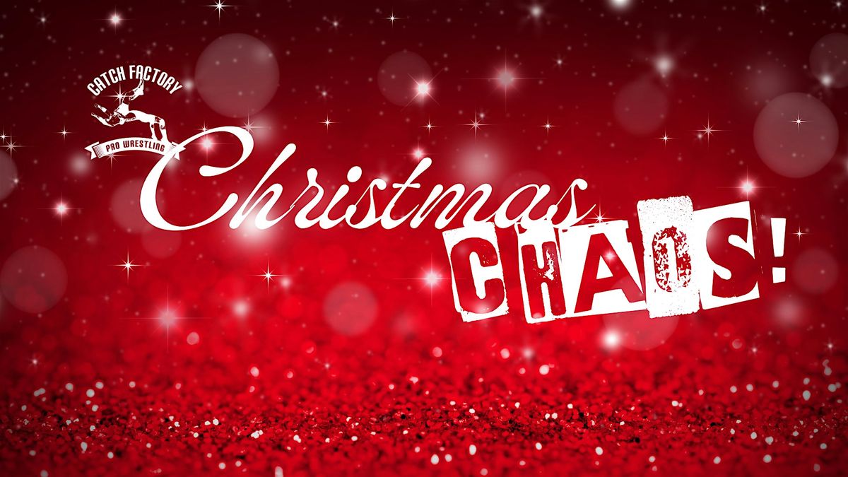 WRESTLING LIVE! CFPW Christmas CHAOS!