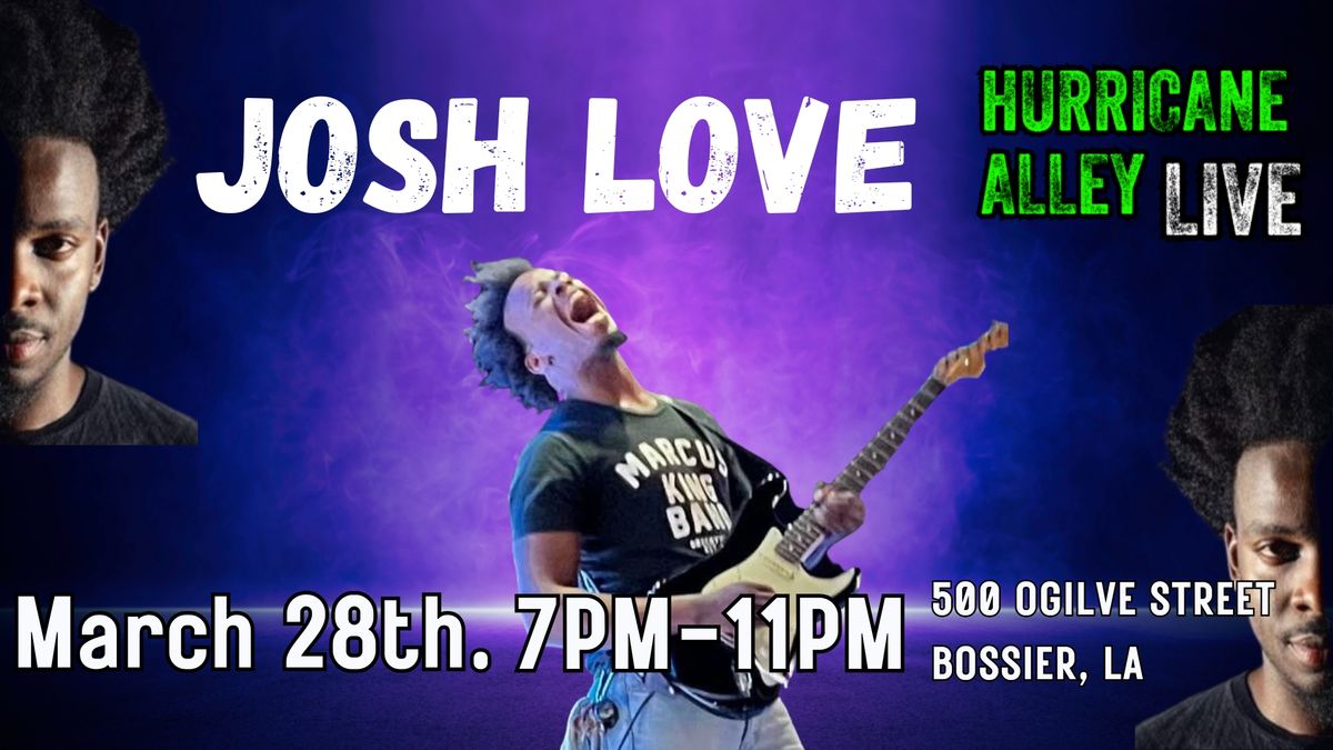 HurricaneAlleyLive Presents - Josh Love Band