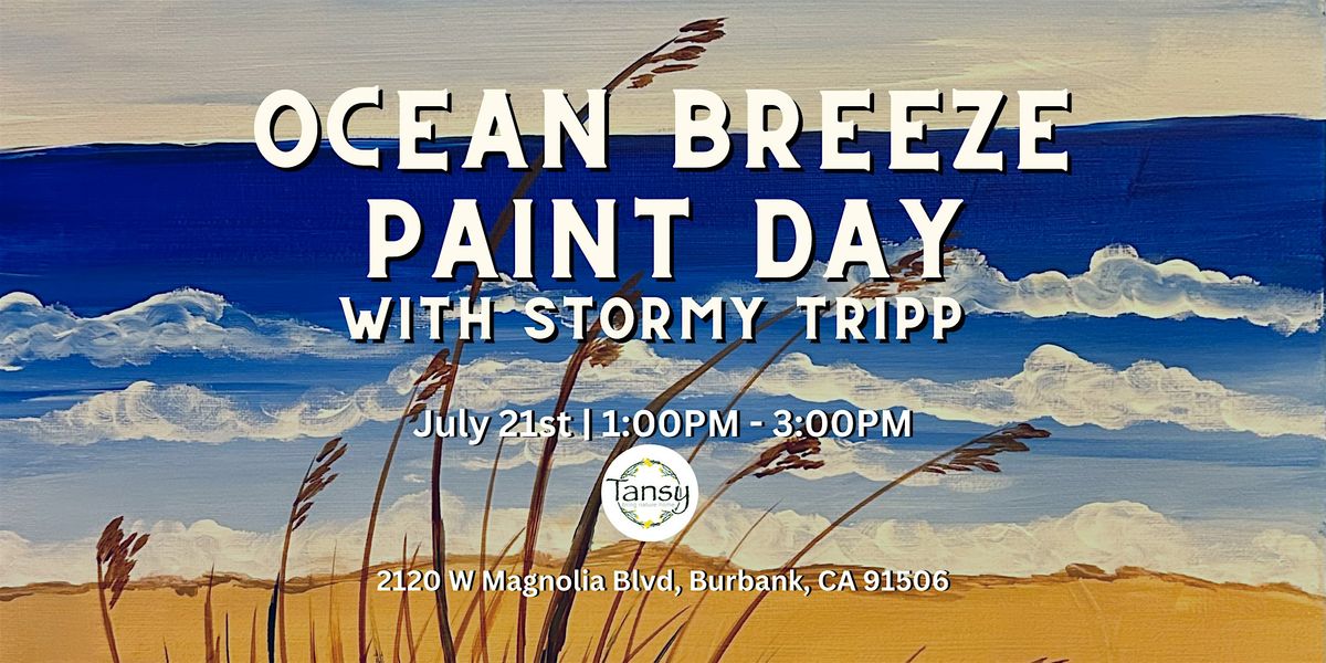 Ocean Breeze Paint Day with Stormy Tripp