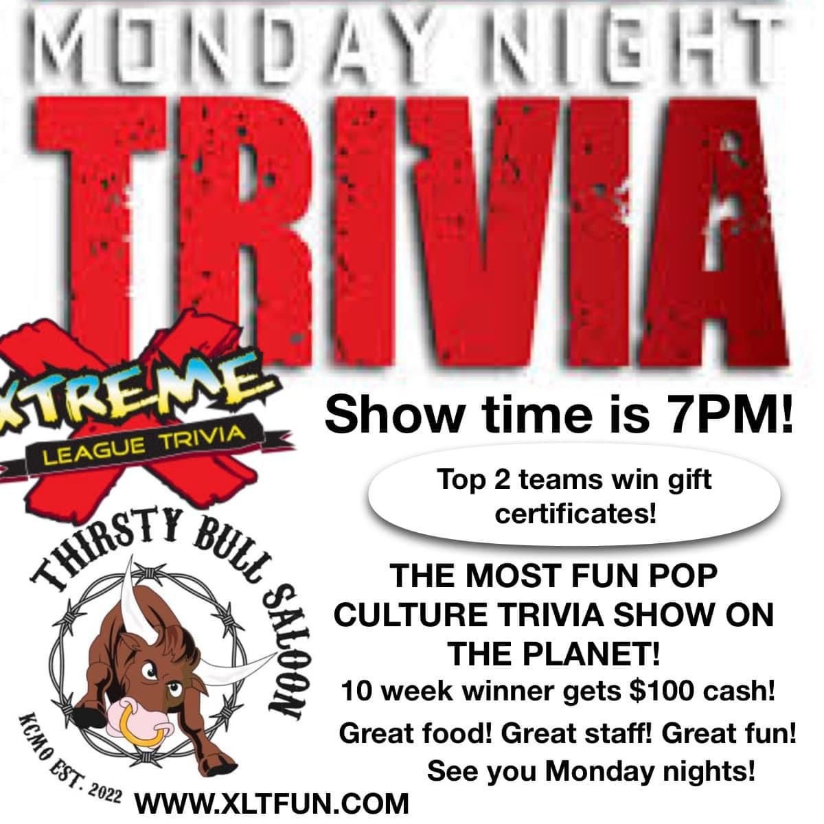 X-TREME TRIVIA Mondays @ Thirsty Bull Saloon 